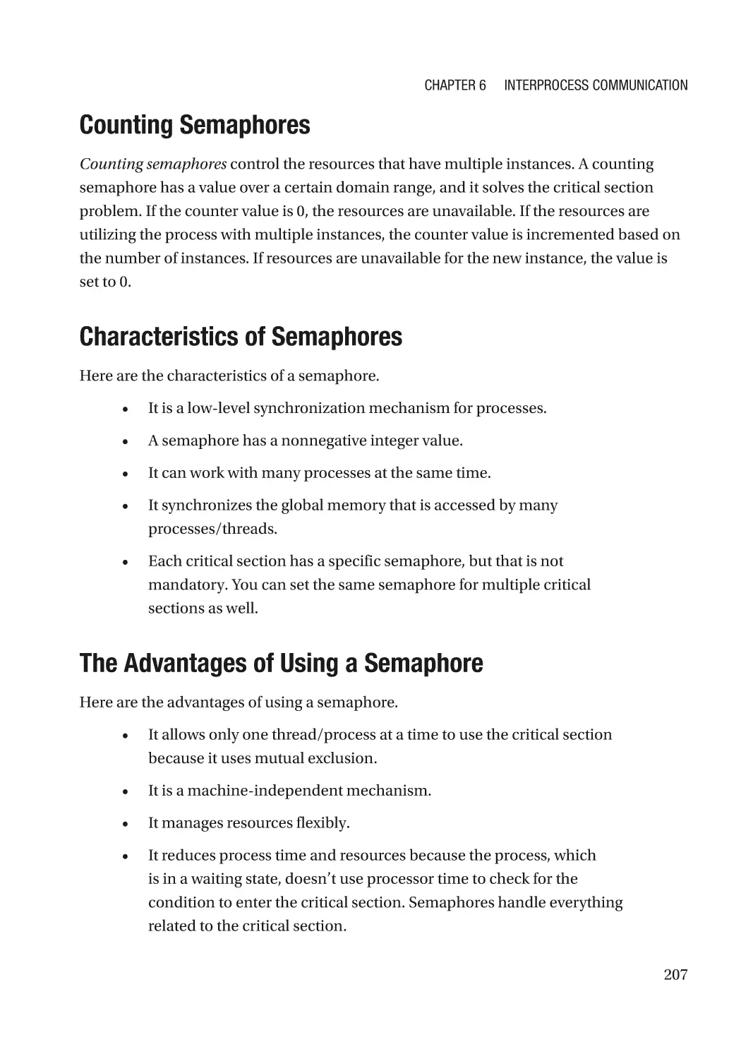Counting Semaphores
Characteristics of Semaphores
The Advantages of Using a Semaphore