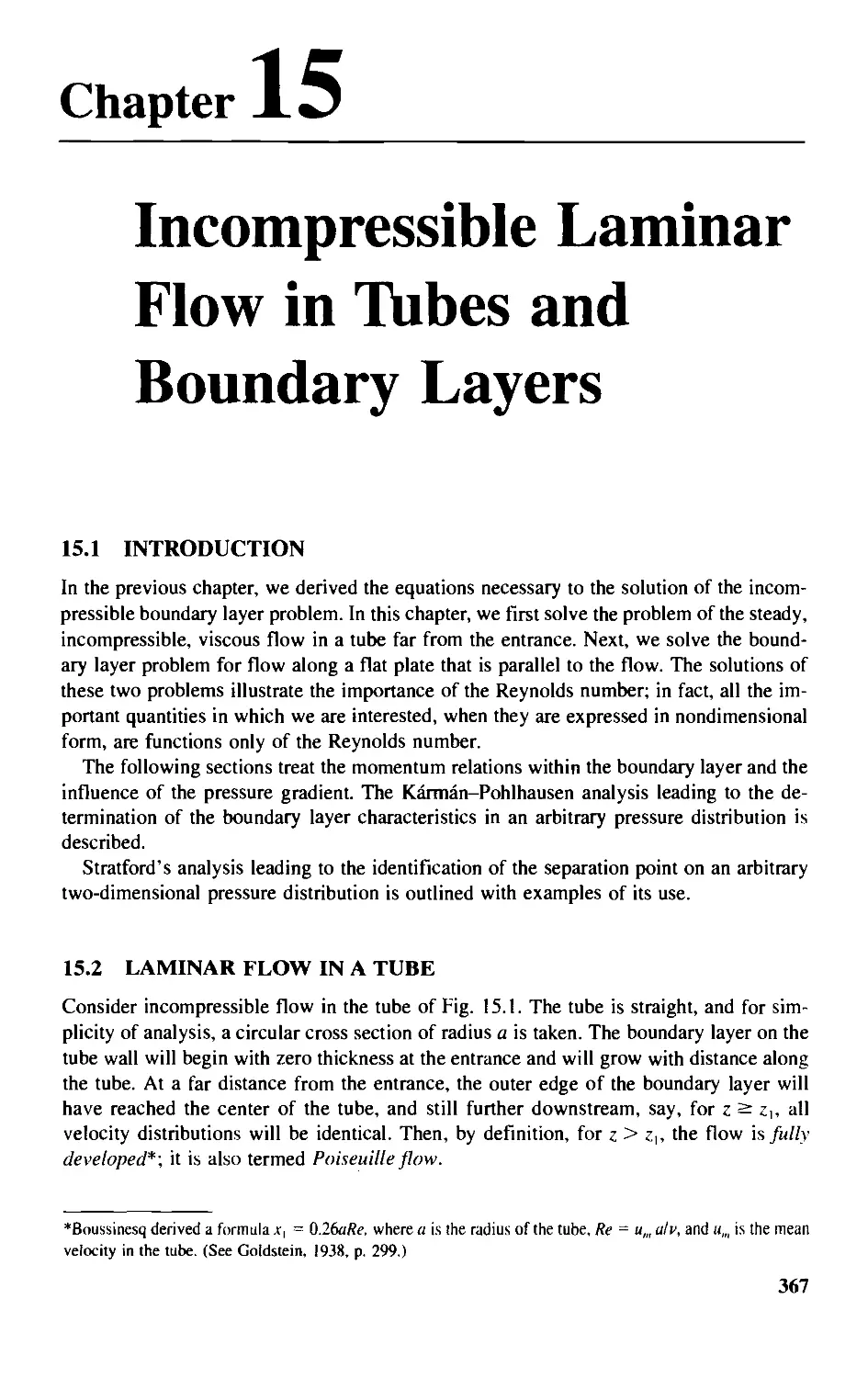 Chapter 15 - Incompressible Laminar Flow in Tubes and Boundary Layers
15.2 - Laminar Flow in a Tube
