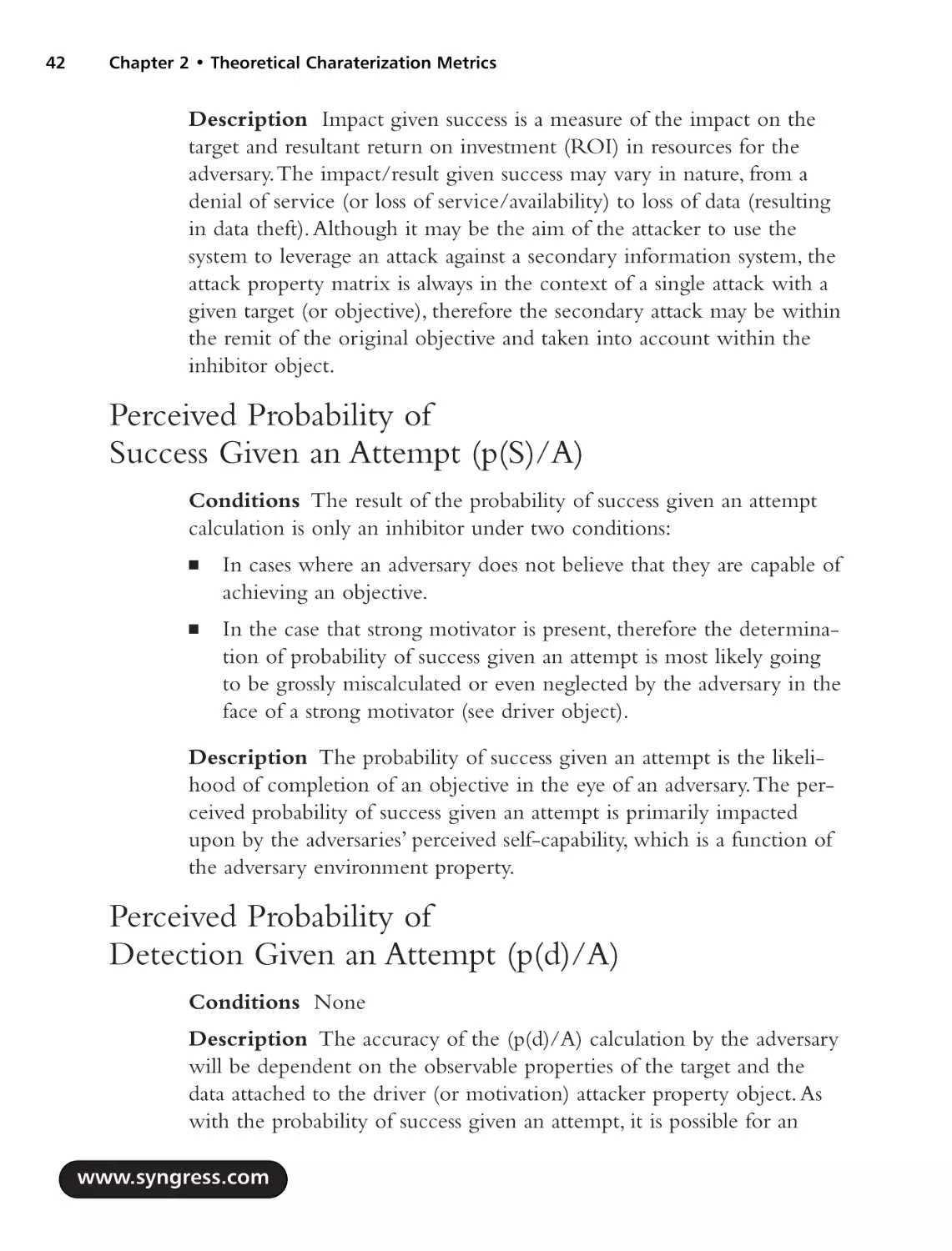 Perceived Probability of Success Given an Attempt (p(S)/A)
Perceived Probability of Detection Given an Attempt (p(d)/A)