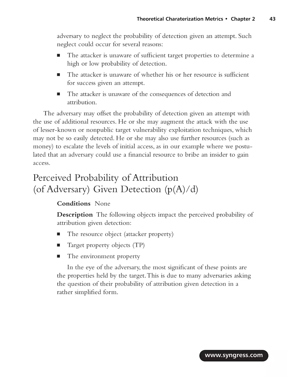 Perceived Probability of Attribution (of Adversary) Given Detection (p(A)/d)