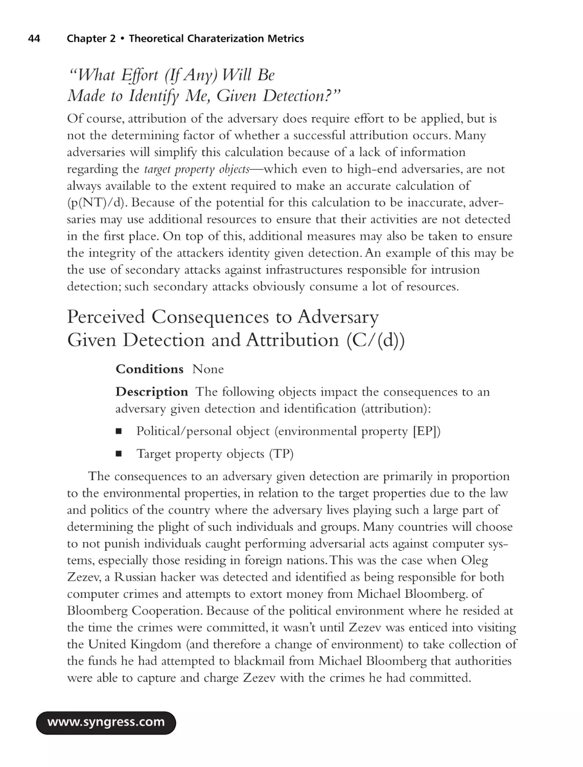 Perceived Consequences to Adversary Given Detection and Attribution (C/(d))