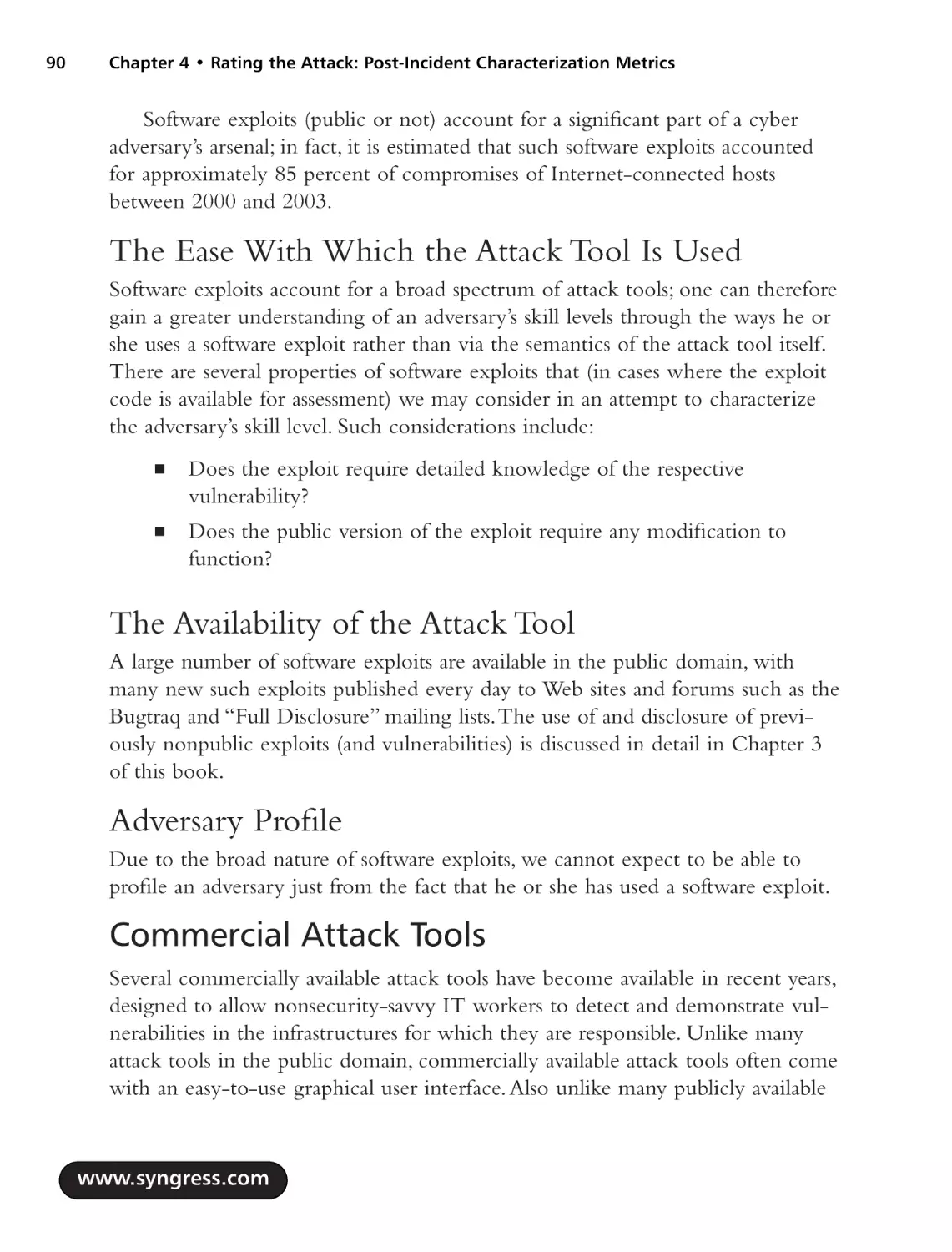 The Ease With Which the Attack Tool Is Used
The Availability of the Attack Tool
Adversary Profile
Commercial Attack Tools