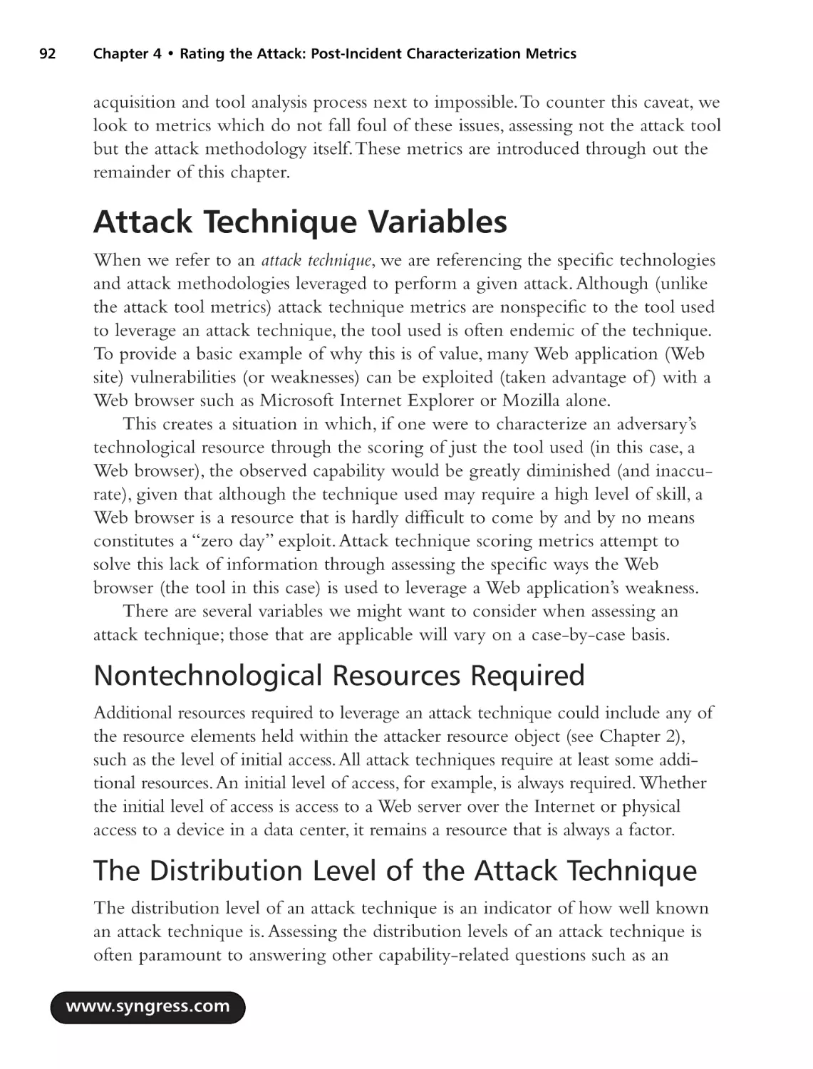 Attack Technique Variables
Nontechnological Resources Required
The Distribution Level of the Attack Technique