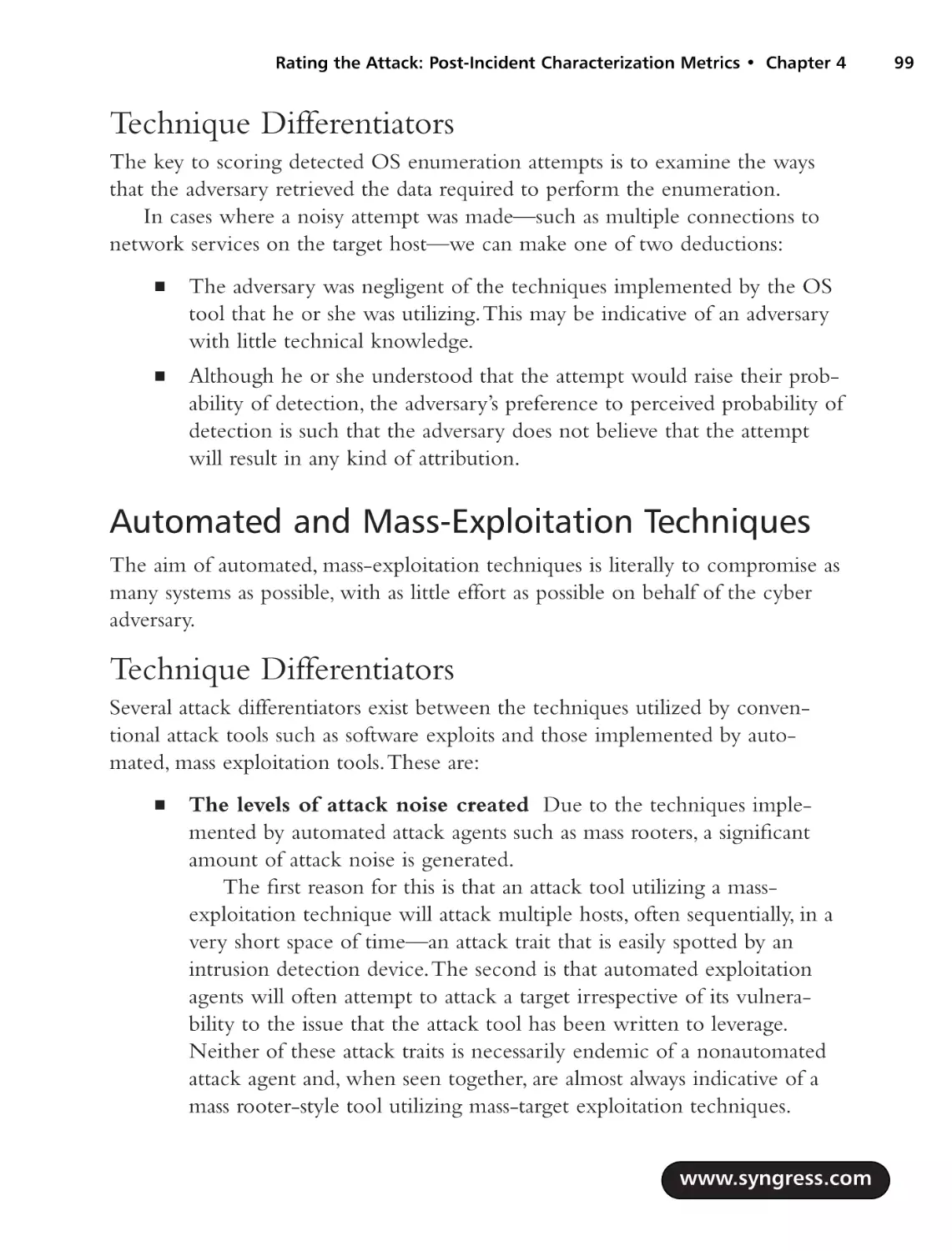Technique Differentiators
Automated and Mass-Exploitation Techniques
Technique Differentiators