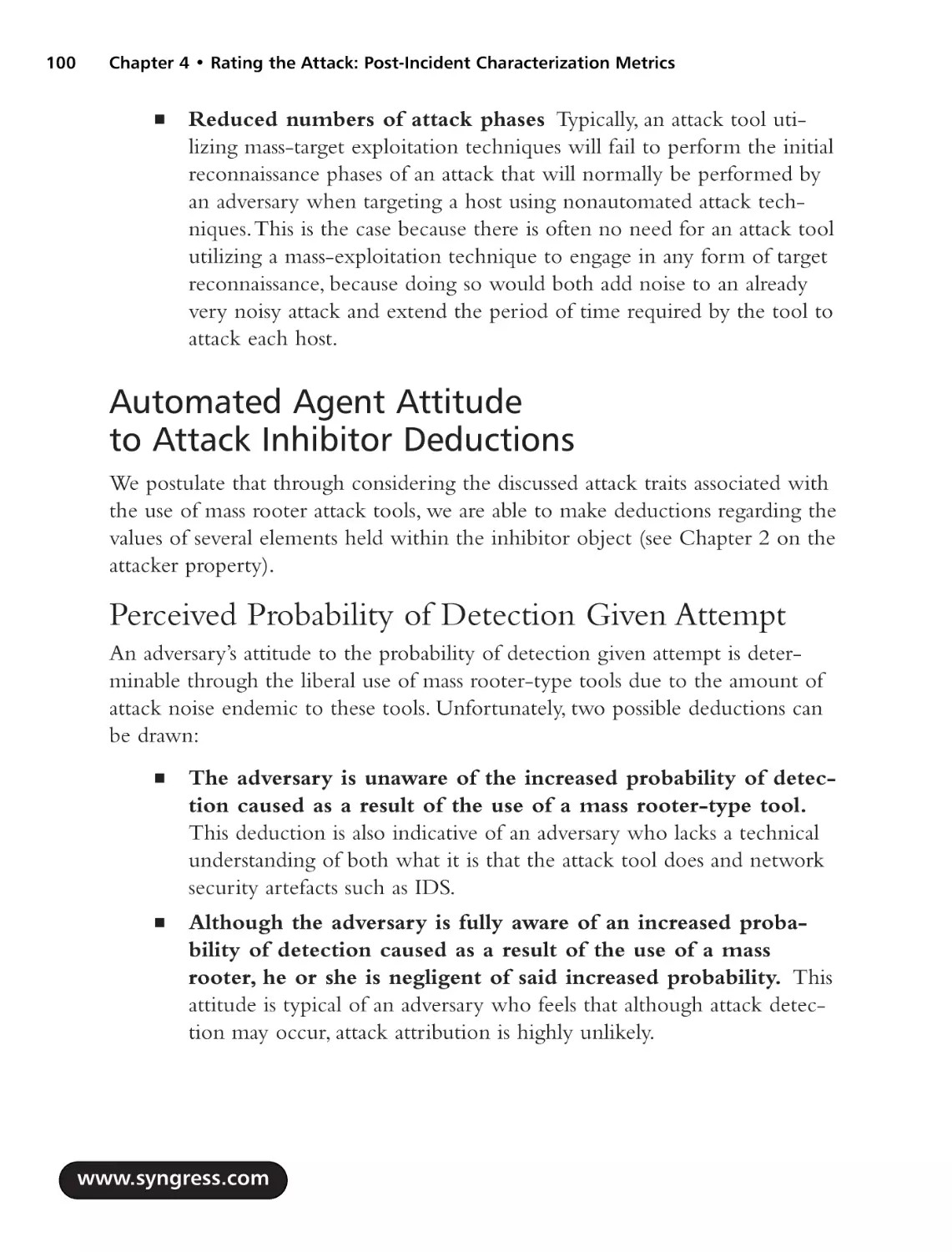 Automated Agent Attitude to Attack Inhibitor Deductions
Perceived Probability of Detection Given Attempt