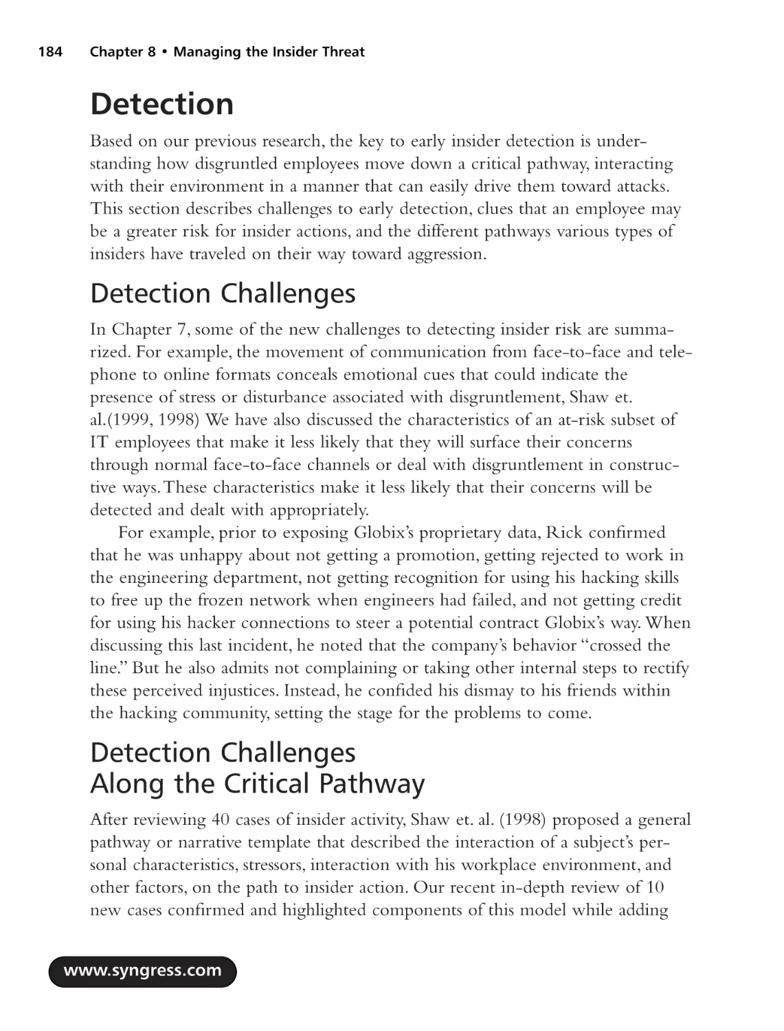Detection
Detection Challenges
Detection Challenges Along the Critical Pathway