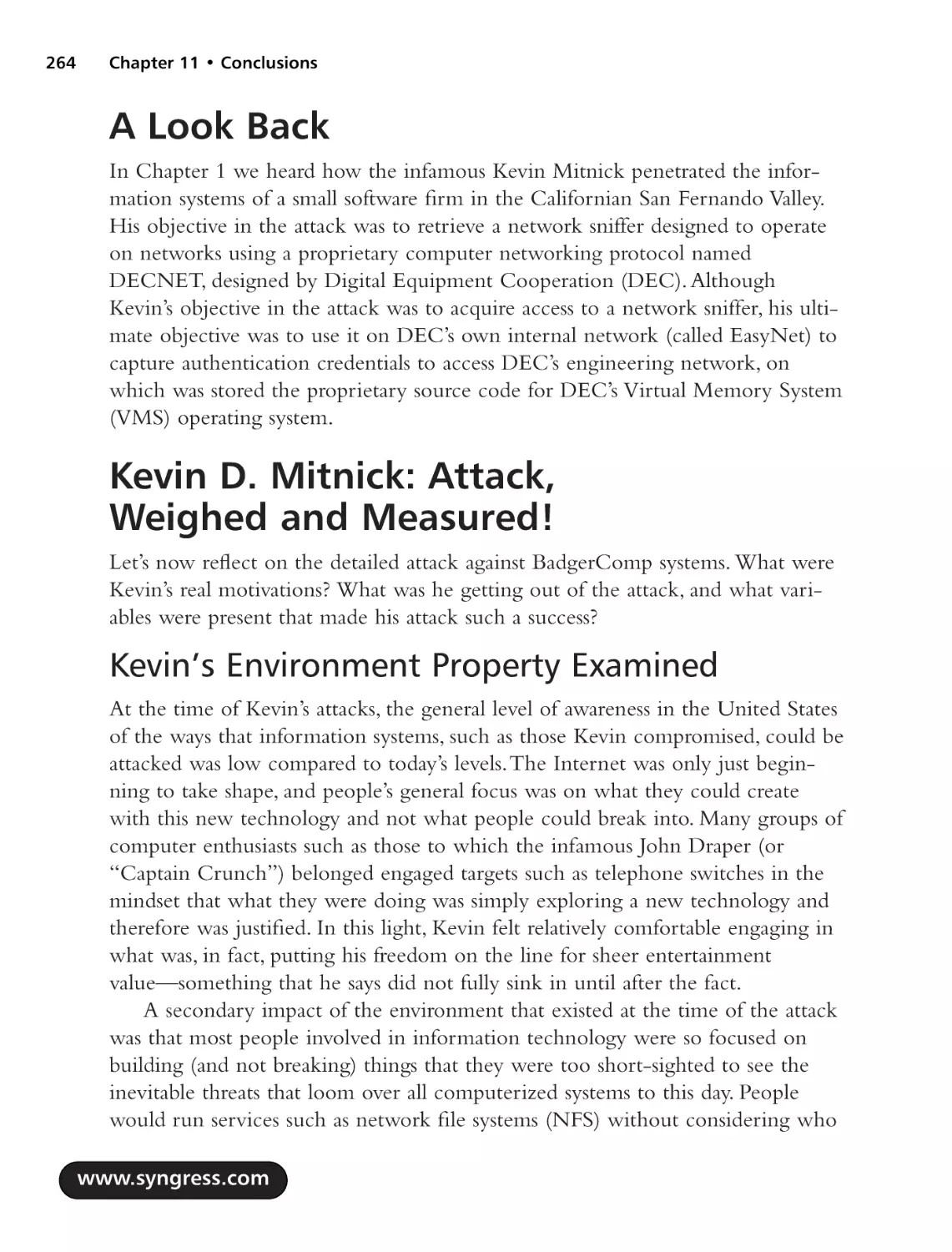 A Look Back
Kevin D Mitnick
Kevin's Environment Property Examined