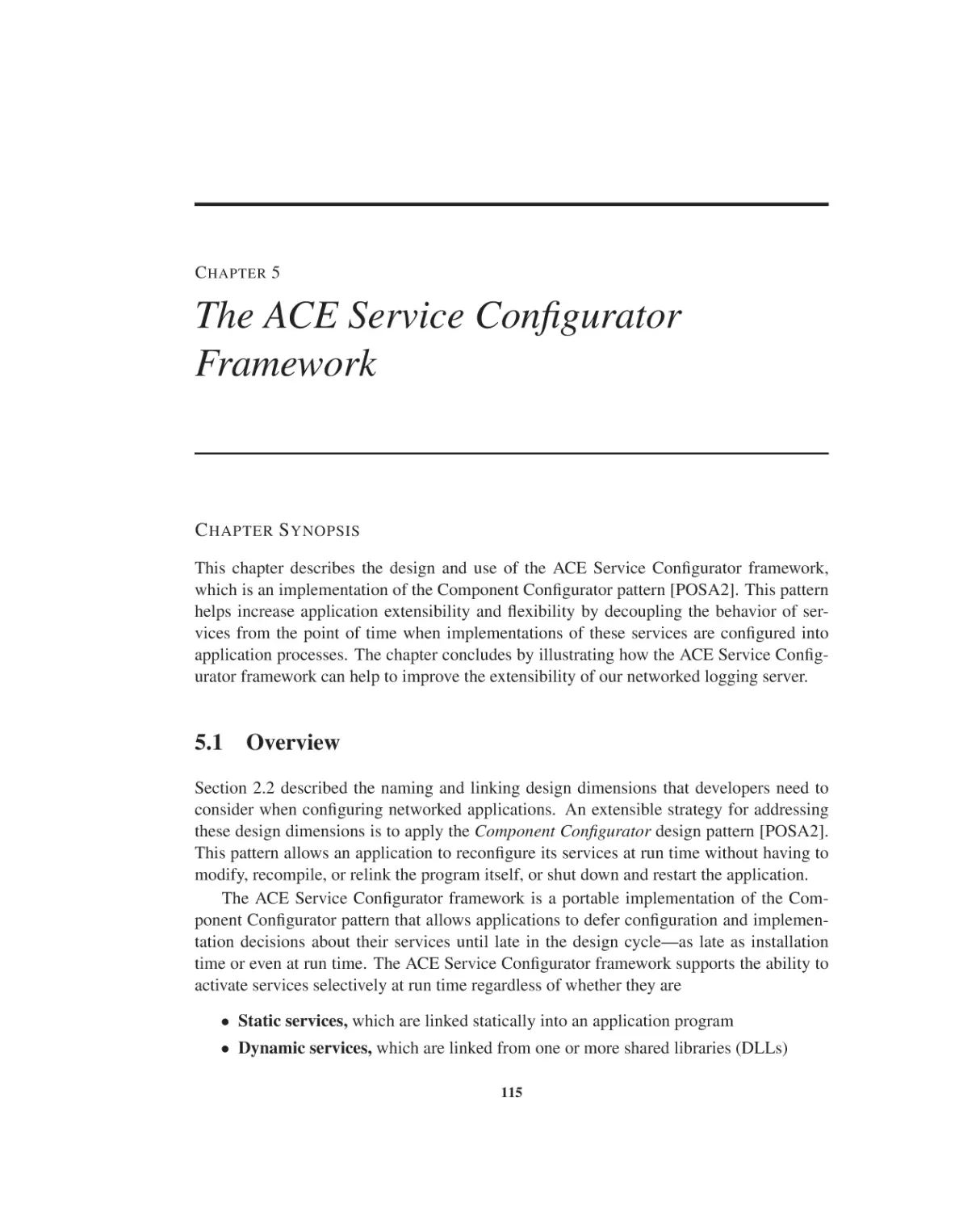 Chapter 5 The ACE Service Configurator Framework
5.1 Overview
