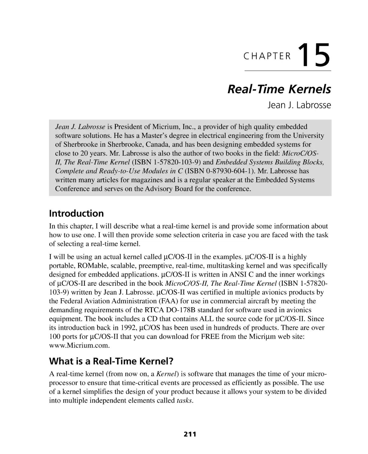 Chapter 15
Introduction
What is a Real-Time Kernel?