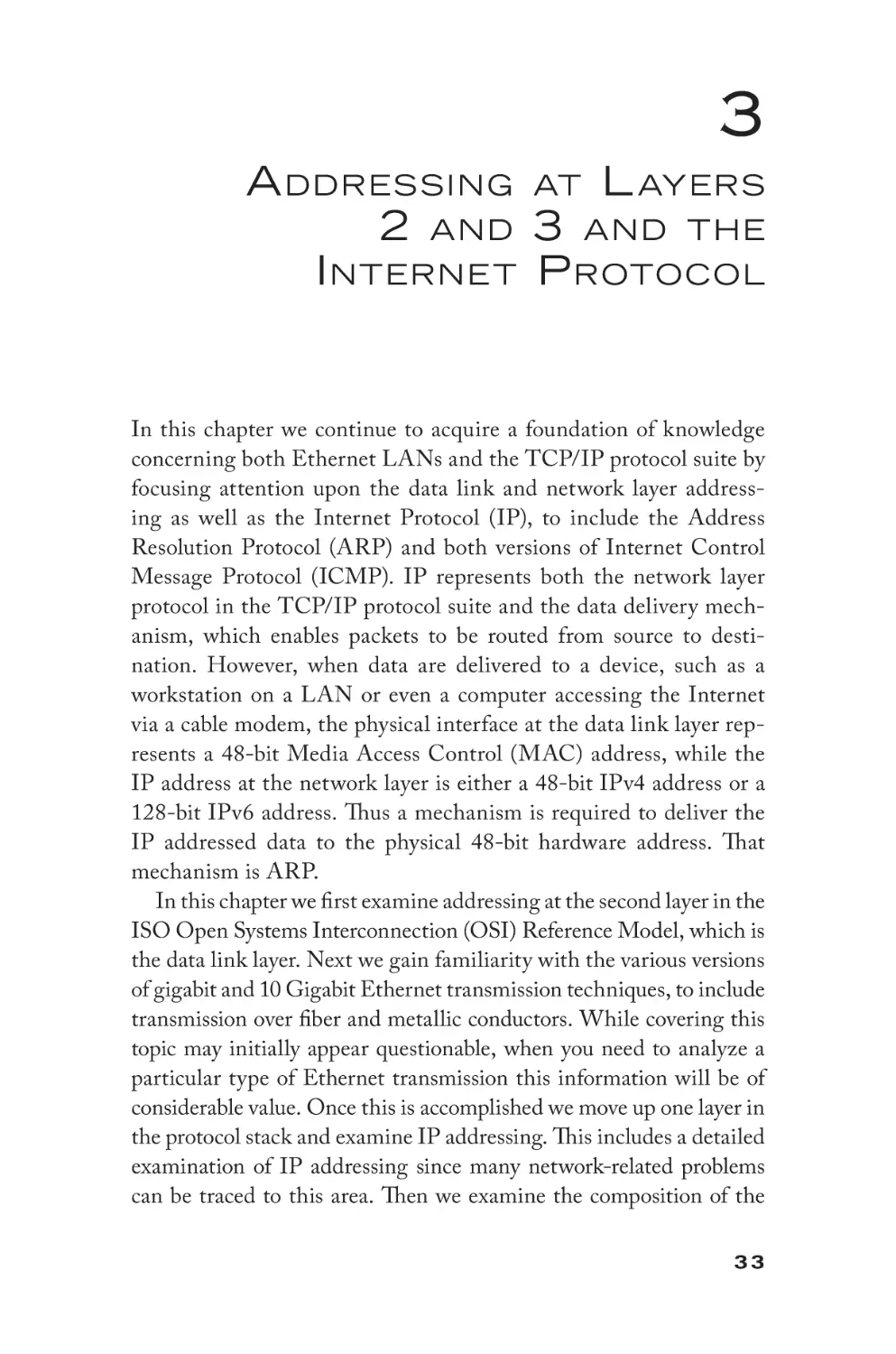 Chapter 3 - Addressing at Layers 2 and 3 and the Internet Protocol