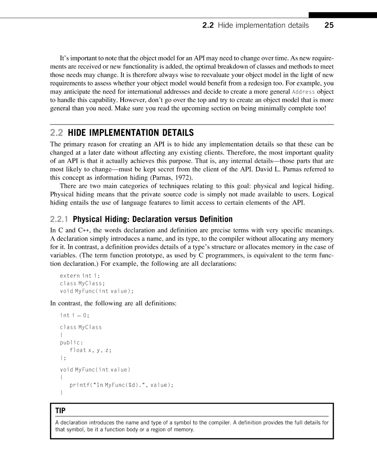 Hide Implementation Details
Physical Hiding
Libraries on Windows