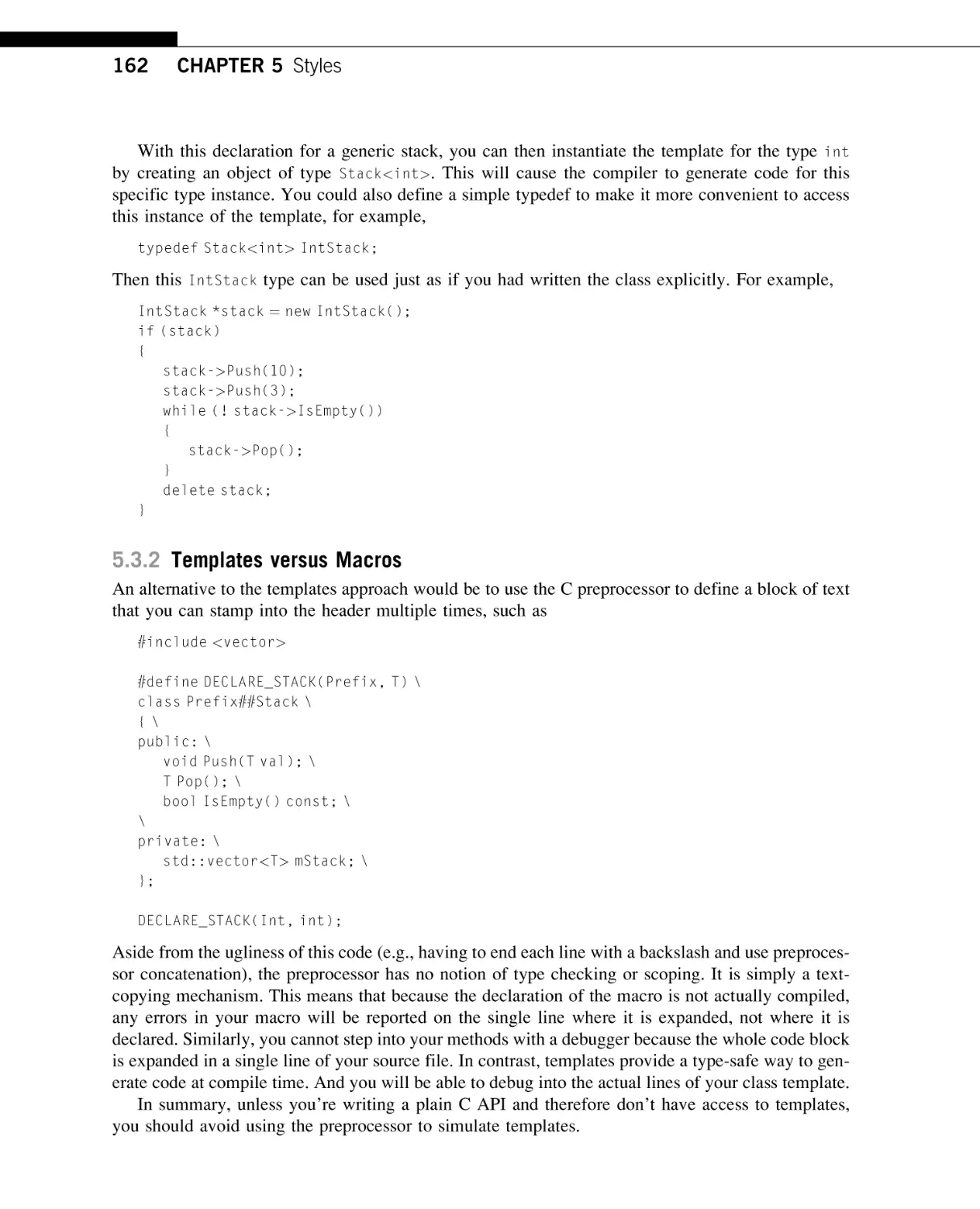 Templates versus Macros
Inheritance and Enums