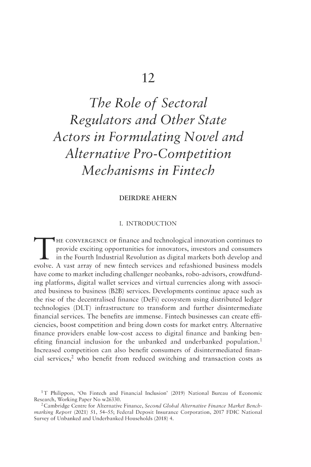 12. The Role of Sectoral Regulators and Other State Actors in Formulating Novel and Alternative Pro-Competition Mechanisms in Fintech
I. Introduction