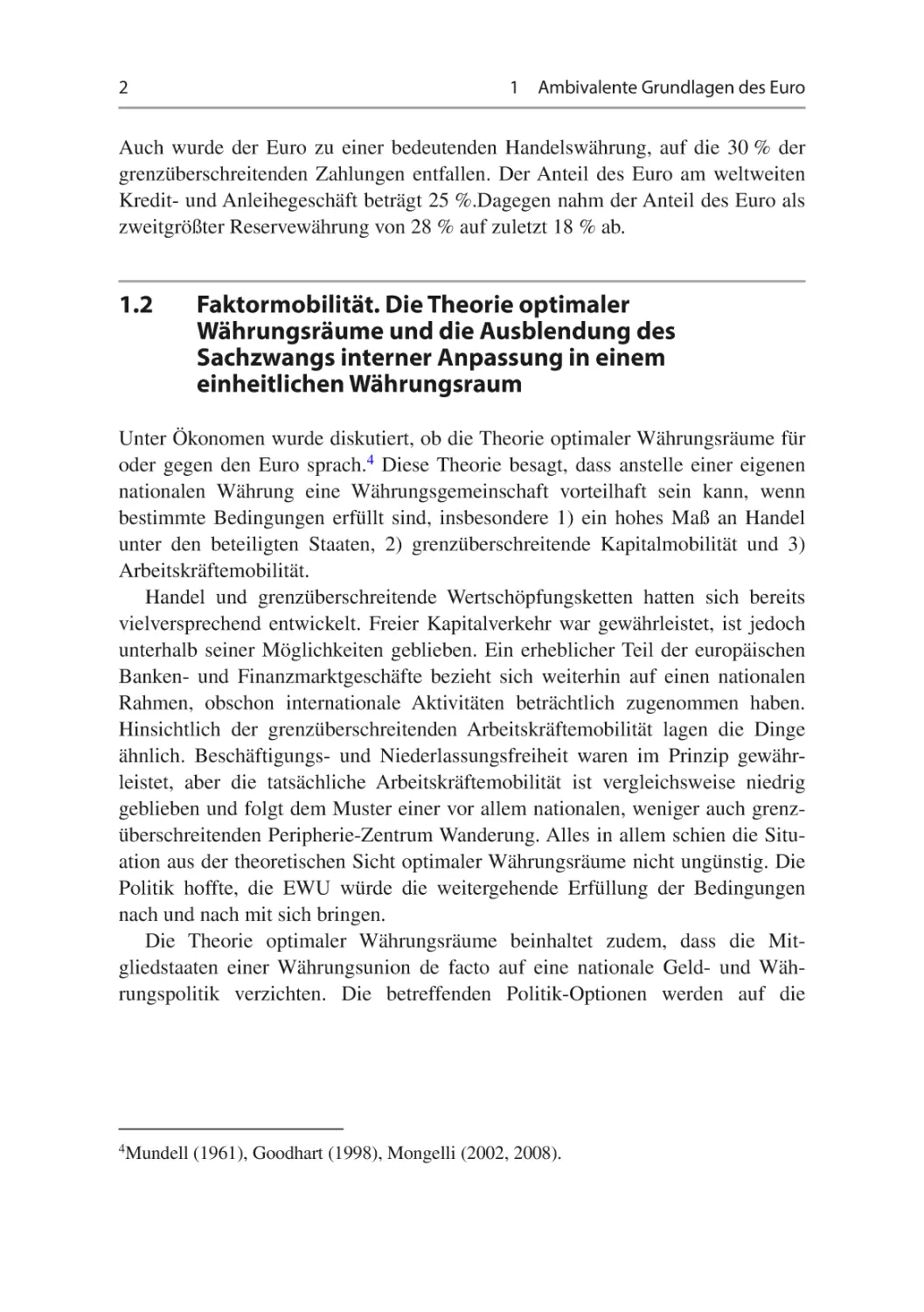 1.2	Faktormobilität. Die Theorie optimaler Währungsräume und die Ausblendung des Sachzwangs interner Anpassung in einem einheitlichen Währungsraum