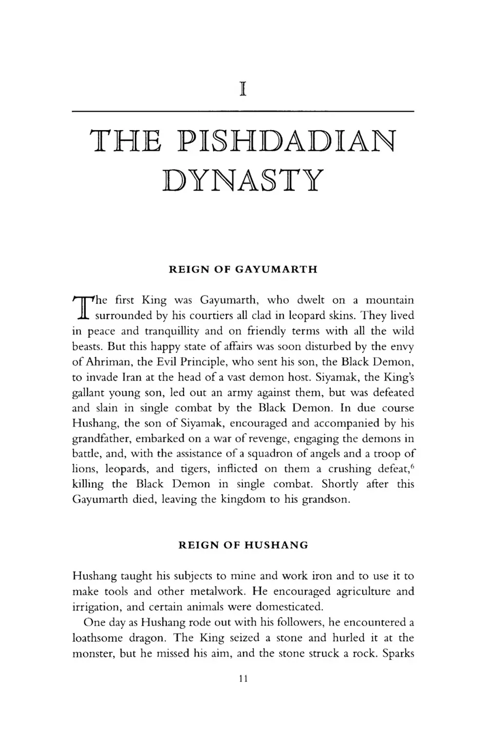 I THE PISHDADIAN DYNASTY
REIGN OF GAYUMARTH
REIGN OF HUSHANG