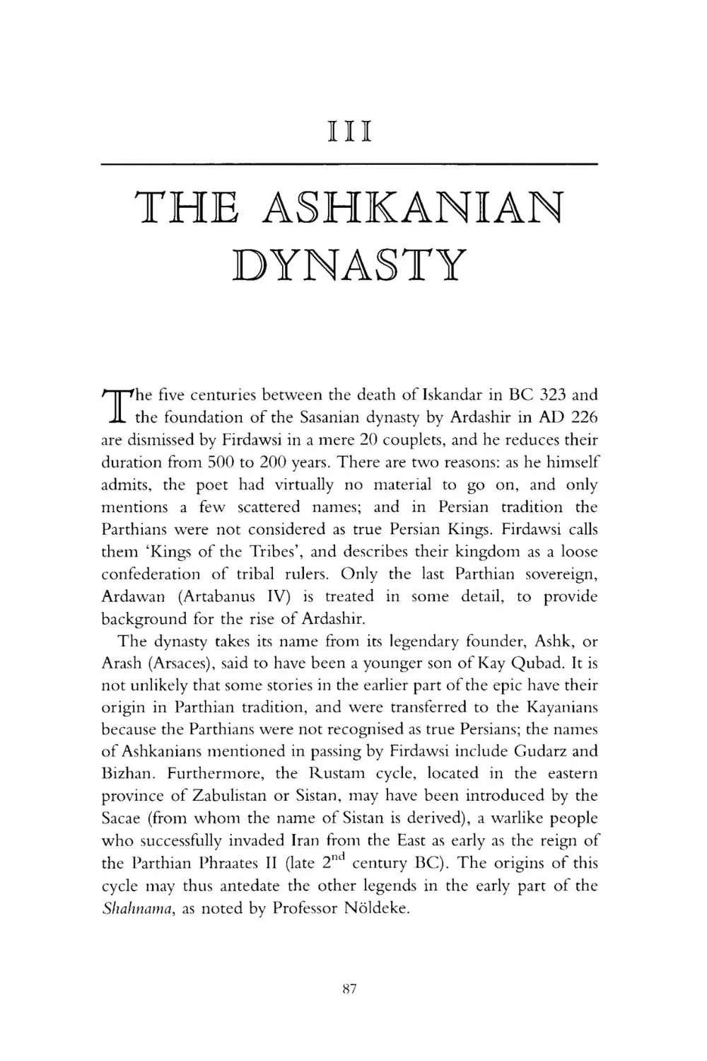 III THE ASHKANIAN DYNASTY