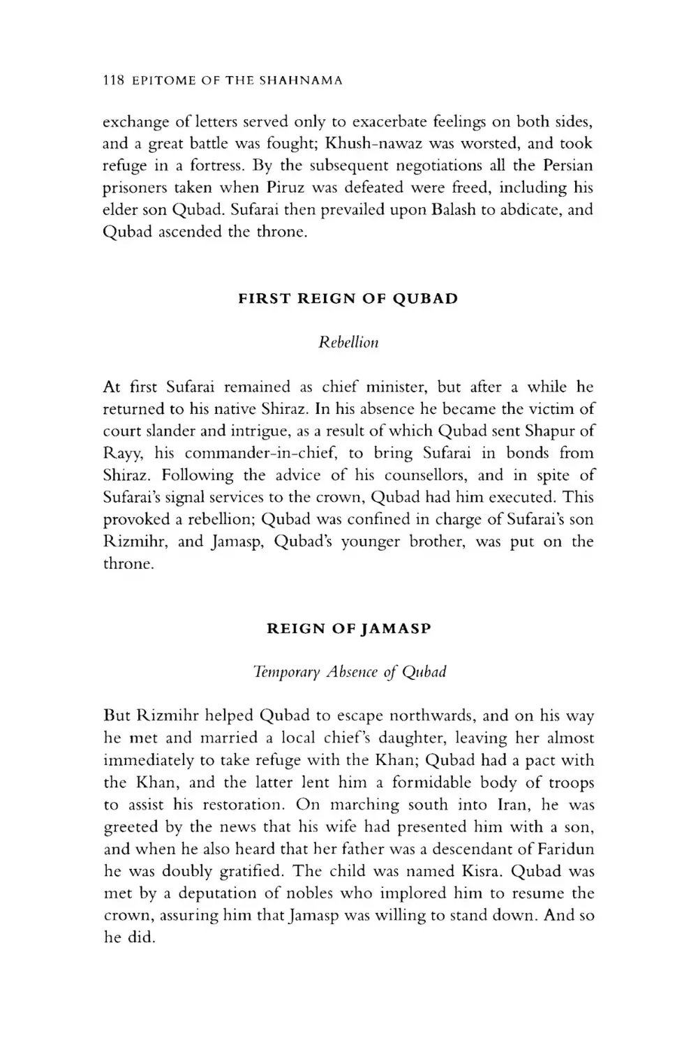 FIRST REIGN OF QUBAD
Rebellion
REIGN OF JAMASP
Temporary Absence of Qubad