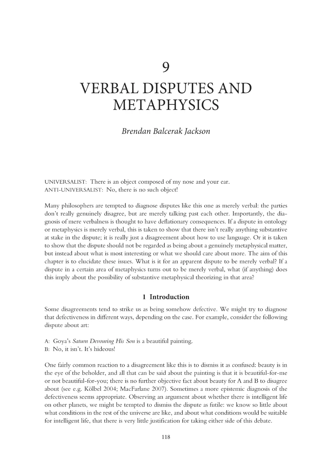 9 Verbal disputes and metaphysics
1 Introduction