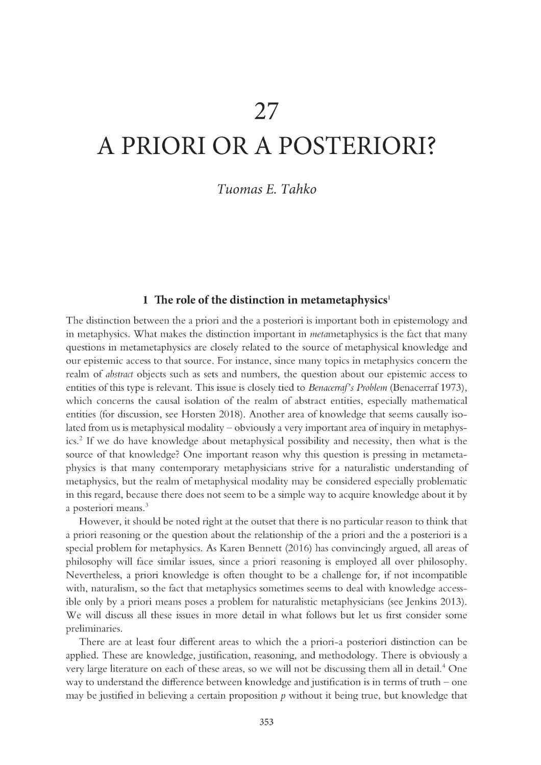 27 A priori or a posteriori?
1 The role of the distinction in metametaphysics1