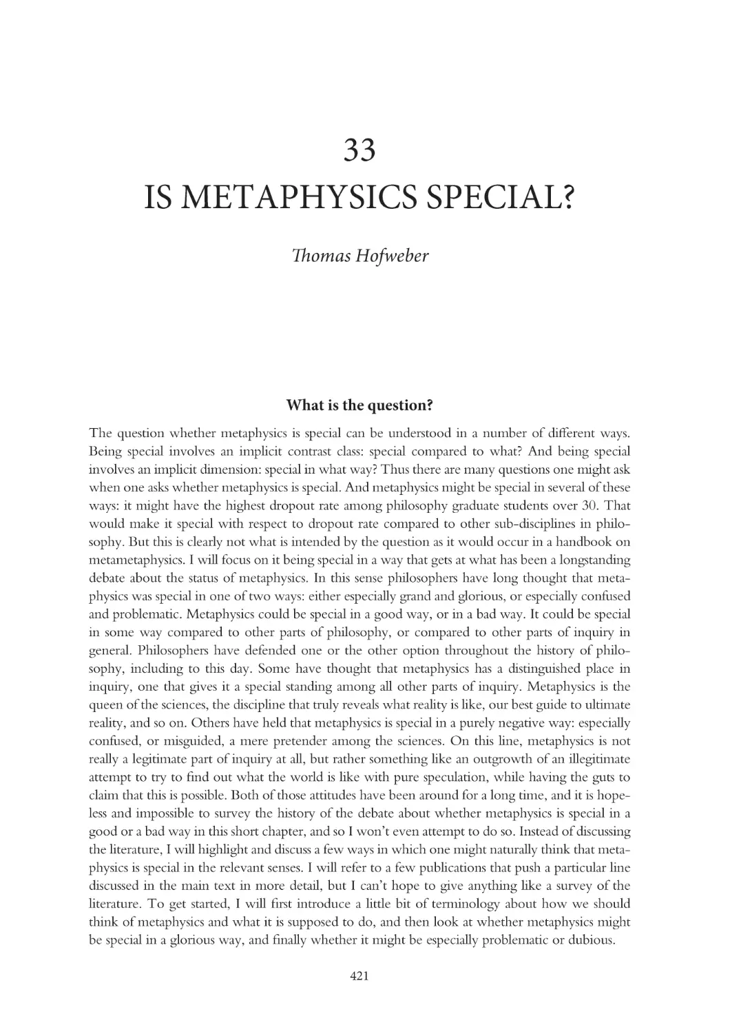 33 Is metaphysics special?
What is the question?