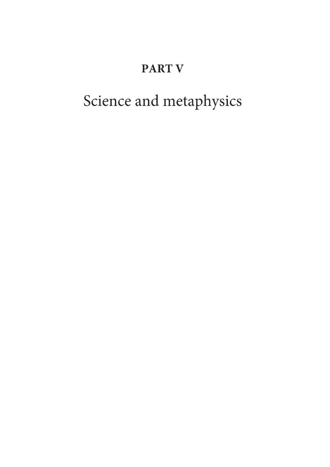 Part V
Science and metaphysics