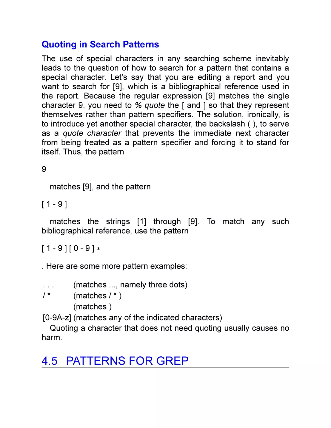 Quoting in Search Patterns
4.5 Patterns for grep