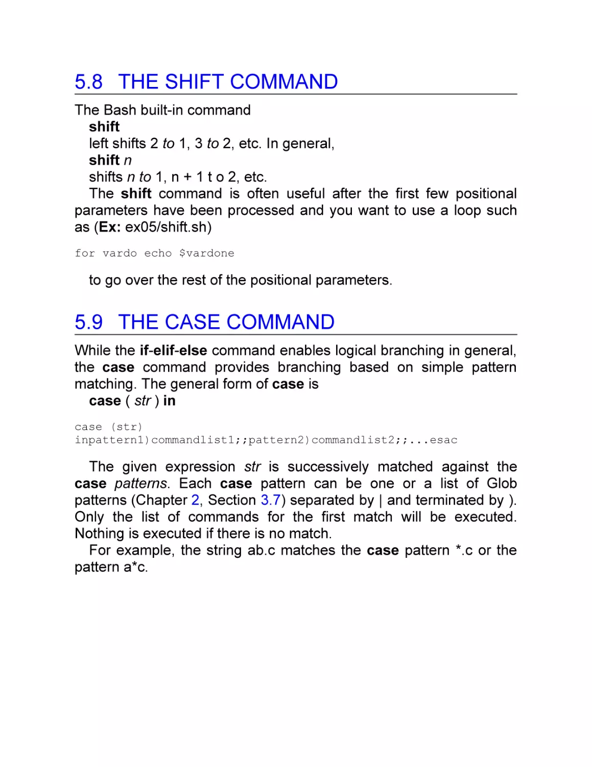 5.8 The shift Command
5.9 The case Command