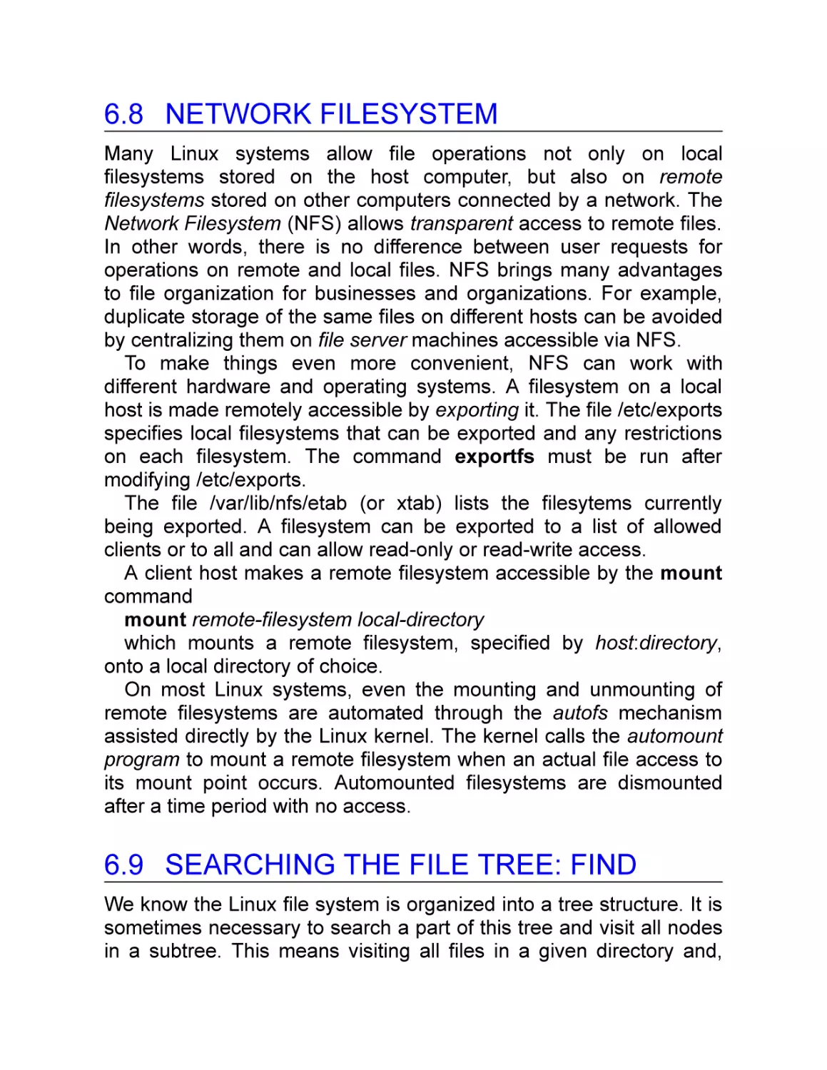 6.8 Network Filesystem
6.9 Searching the File Tree
