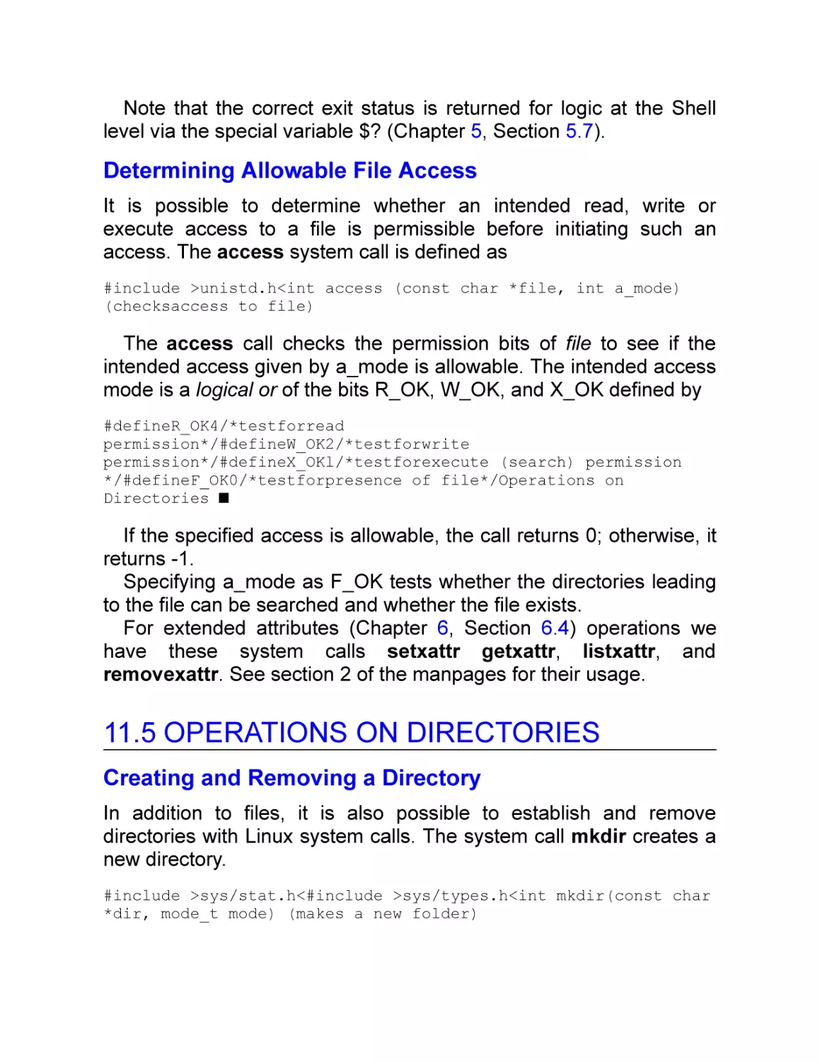 Determining Allowable File Access
11.5 Operations on Directories
Creating and Removing a Directory