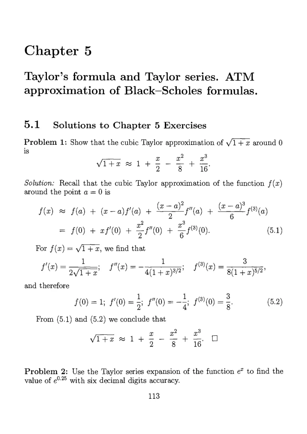 5. Taylor's formula and Taylor series. ATM approximation of Black-Scholes formulas.