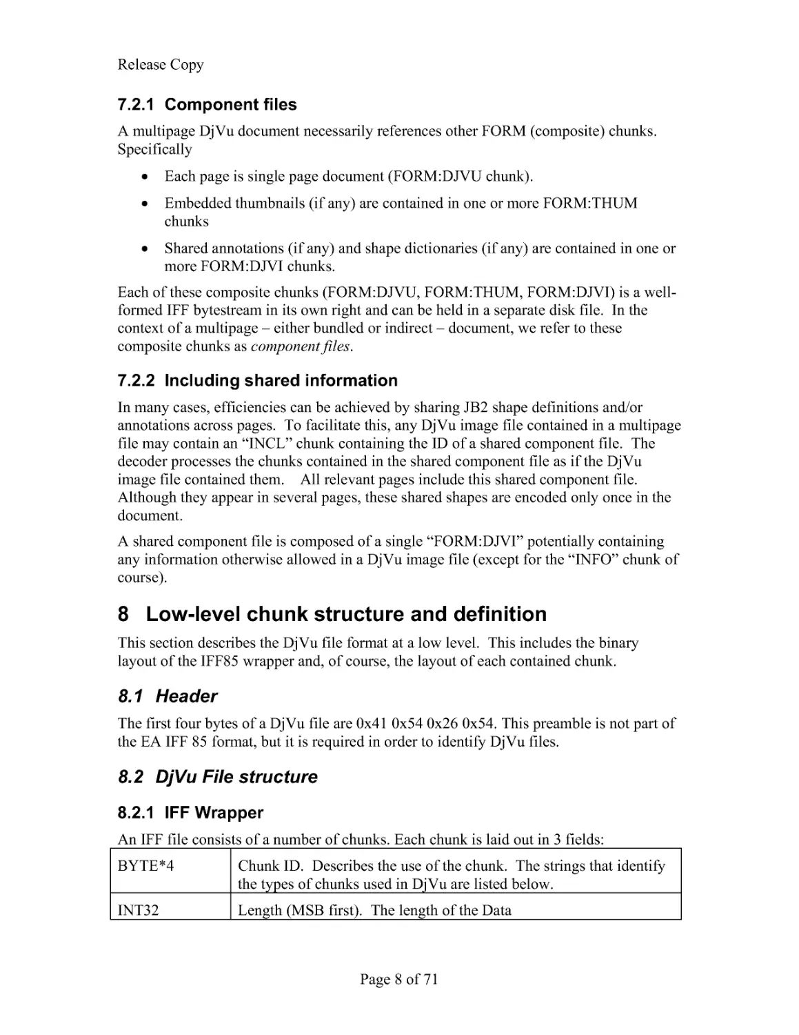 7.2.2 Including shared information
8 Low-level chunk structure and definition
8.2 DjVu File structure