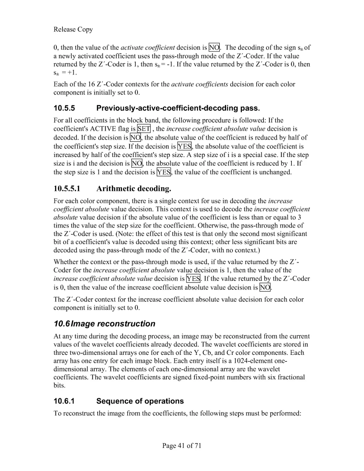 10.5.5 Previously-active-coefficient-decoding pass
10.6 Image reconstruction