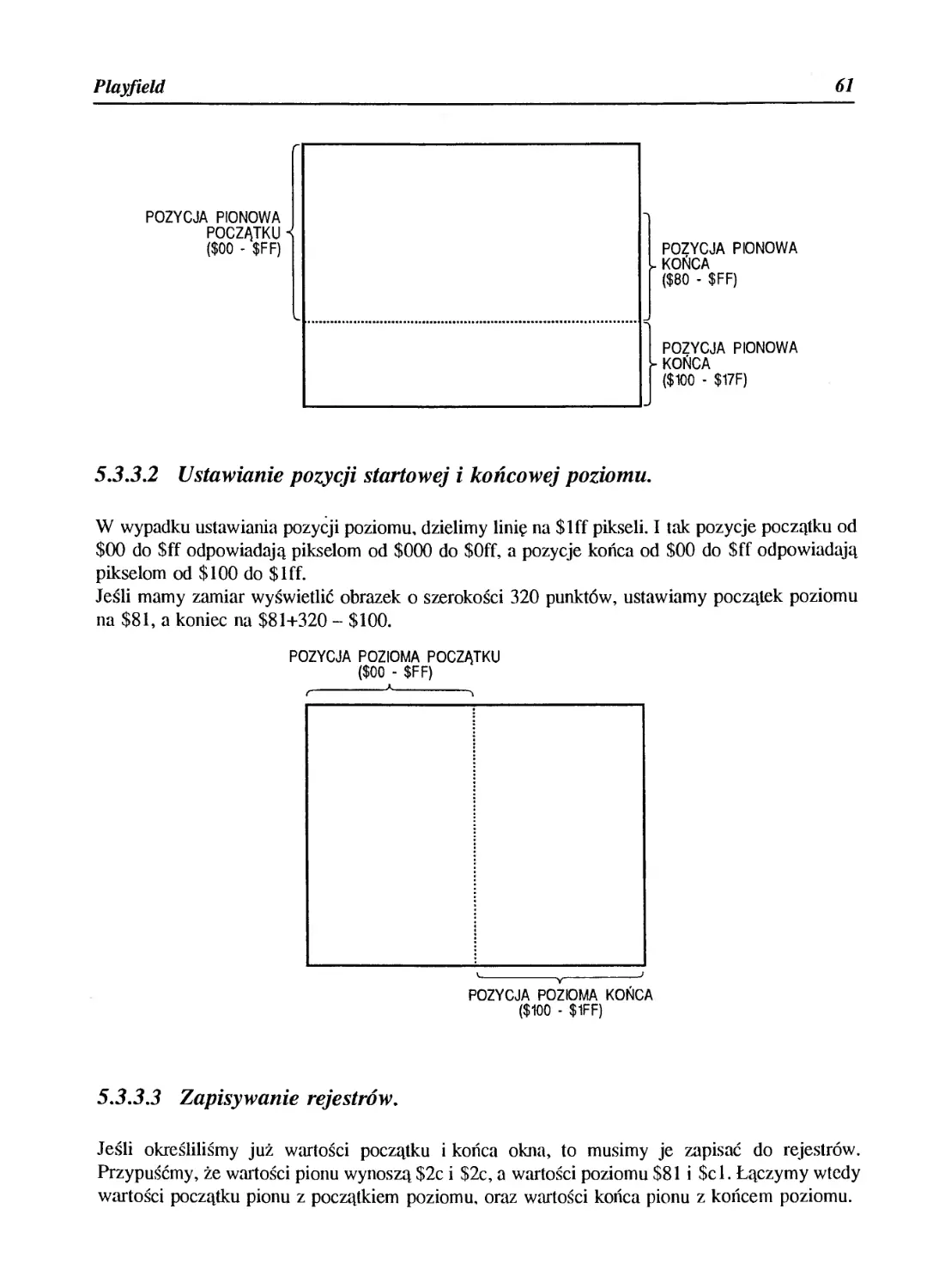 5.3.3.2 Ustawianie pozycji startowej i końcowej poziomu
5.3.3.3 Zapisywanie rejestrów