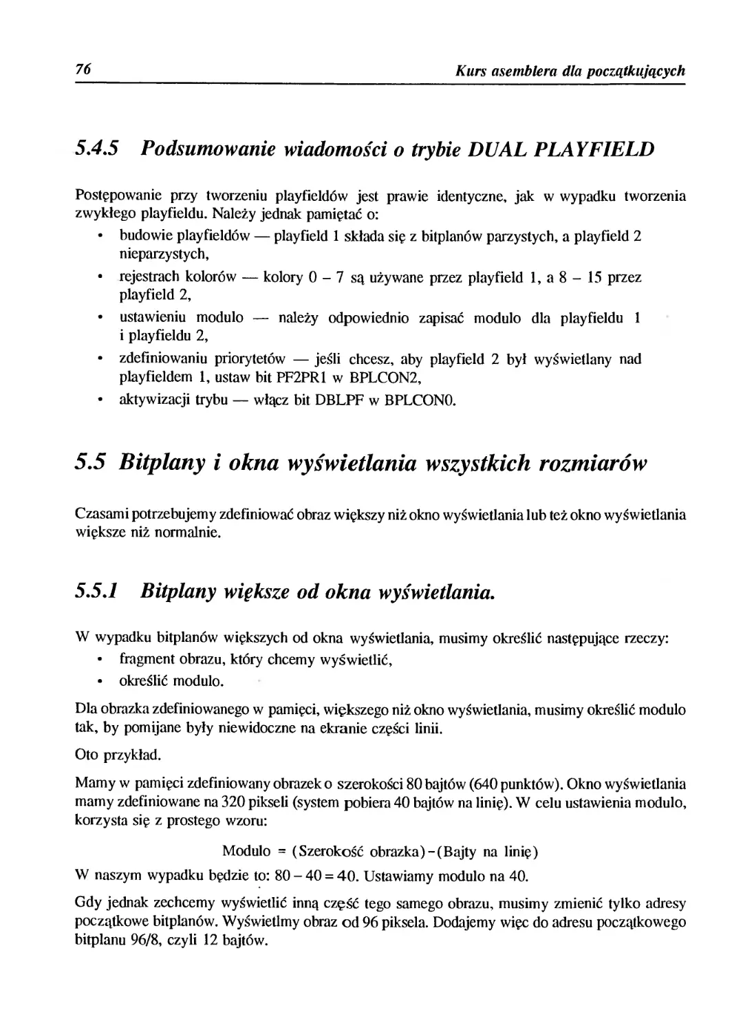 5.4.5 Podsumowanie wiadomości o trybie DUAL PLAYFIELD
5.5 Bitplany i okna wyświetlania wszystkich rozmiarów