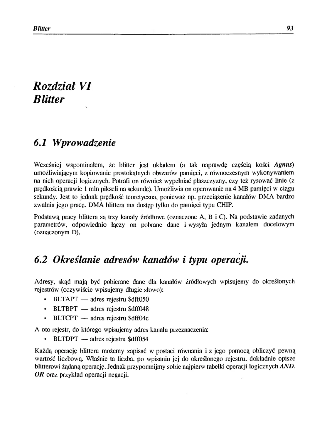 Rozdział VI - Blitter
6.2 Określanie adresów kanałów i typu operacji