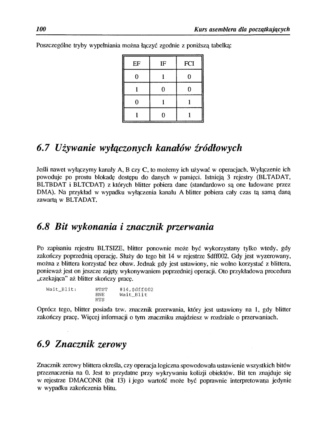 6.7 Używanie wyłączonych kanałów źródłowych
6.8 Bit wykonania i znacznik przerwania
6.9 Znacznik zerowy