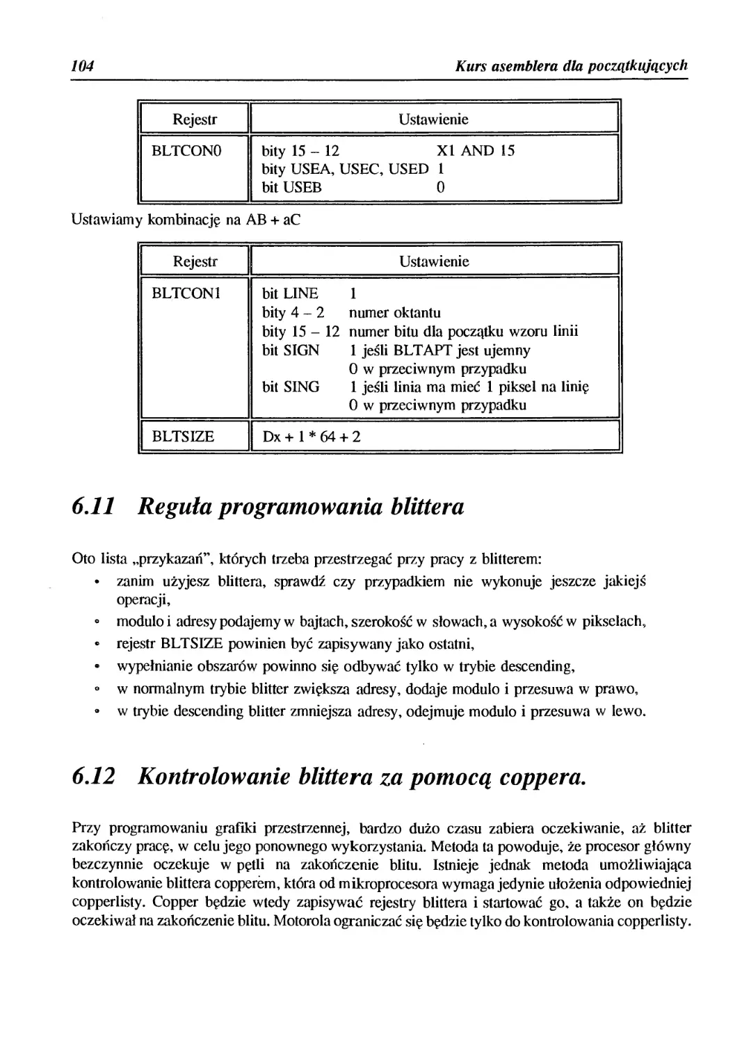 6.11 Reguła programowania blittera
6.12 Kontrolowanie blittera za pomocą coppera