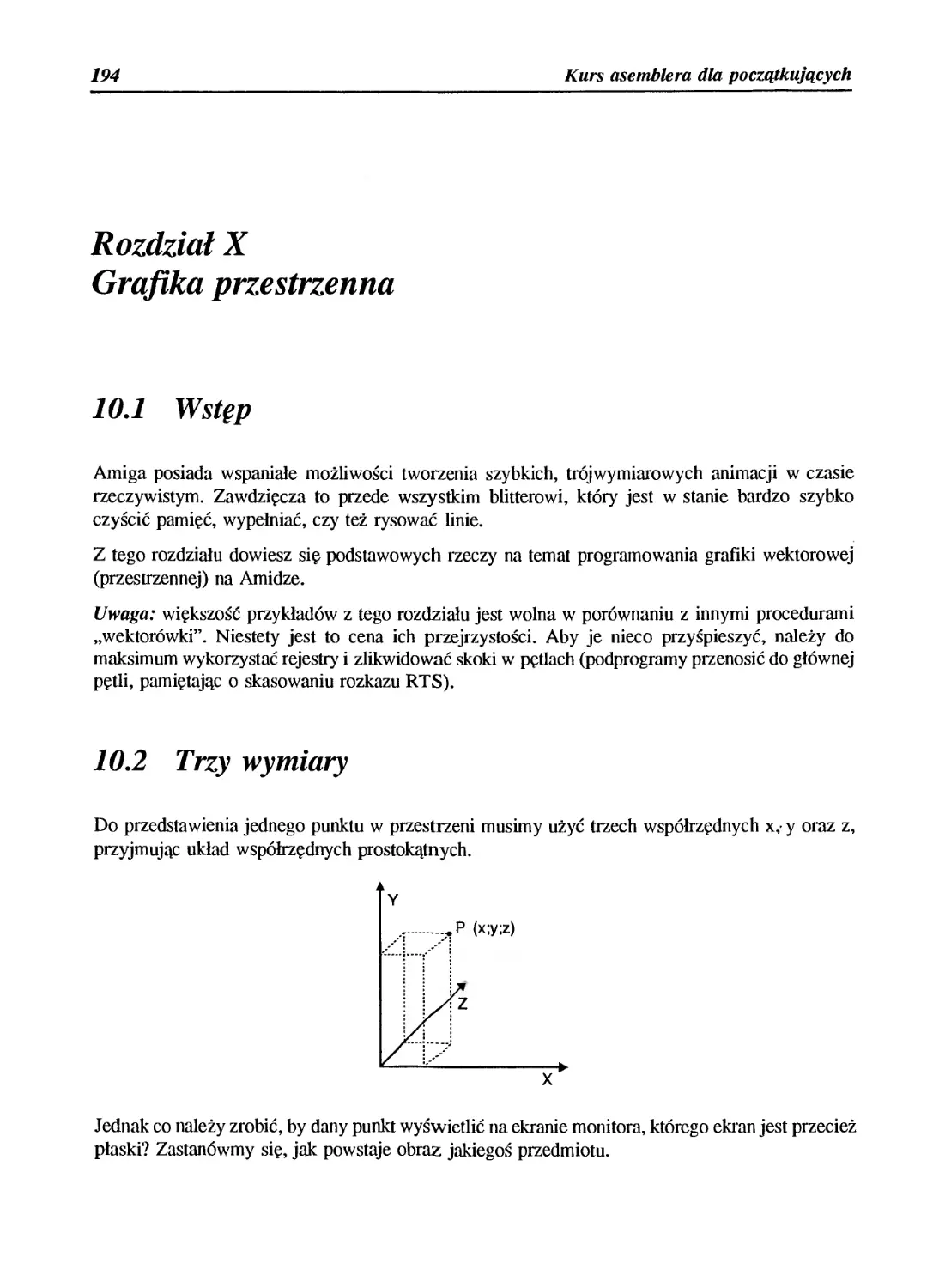 Rozdział X - Grafika przestrzenna
10.2 Trzy wymiary
