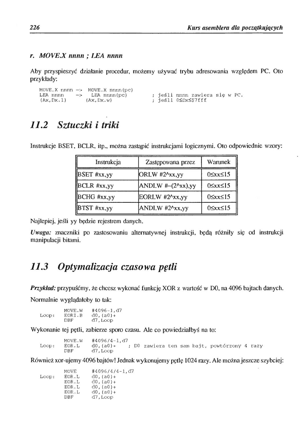 11.2 Sztuczki i triki
11.3 Optymalizacja czasowa pętli