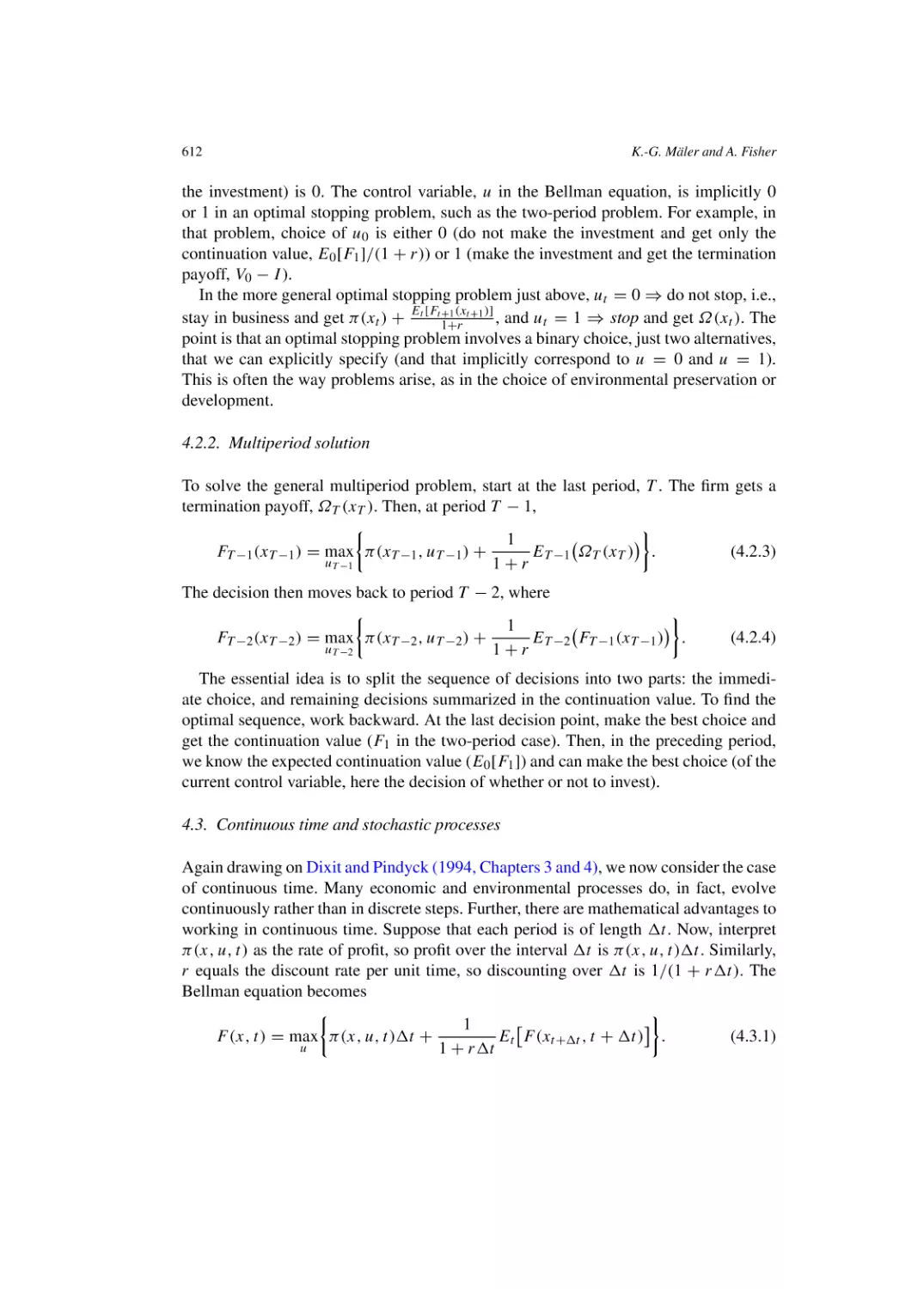 Multiperiod solution
Continuous time and stochastic processes