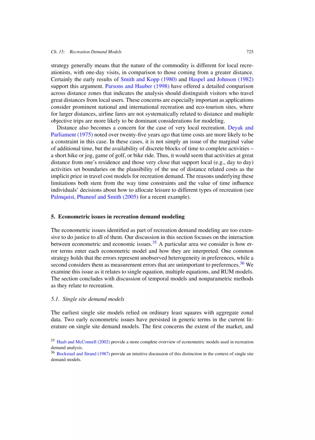 Econometric issues in recreation demand modeling
Single site demand models