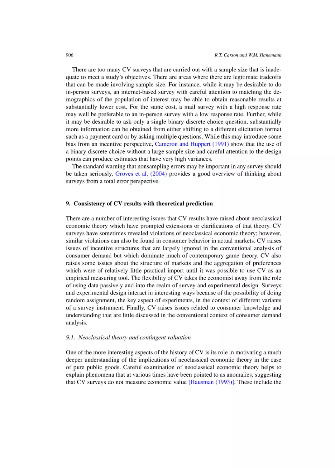 Consistency of CV results with theoretical prediction
Neoclassical theory and contingent valuation