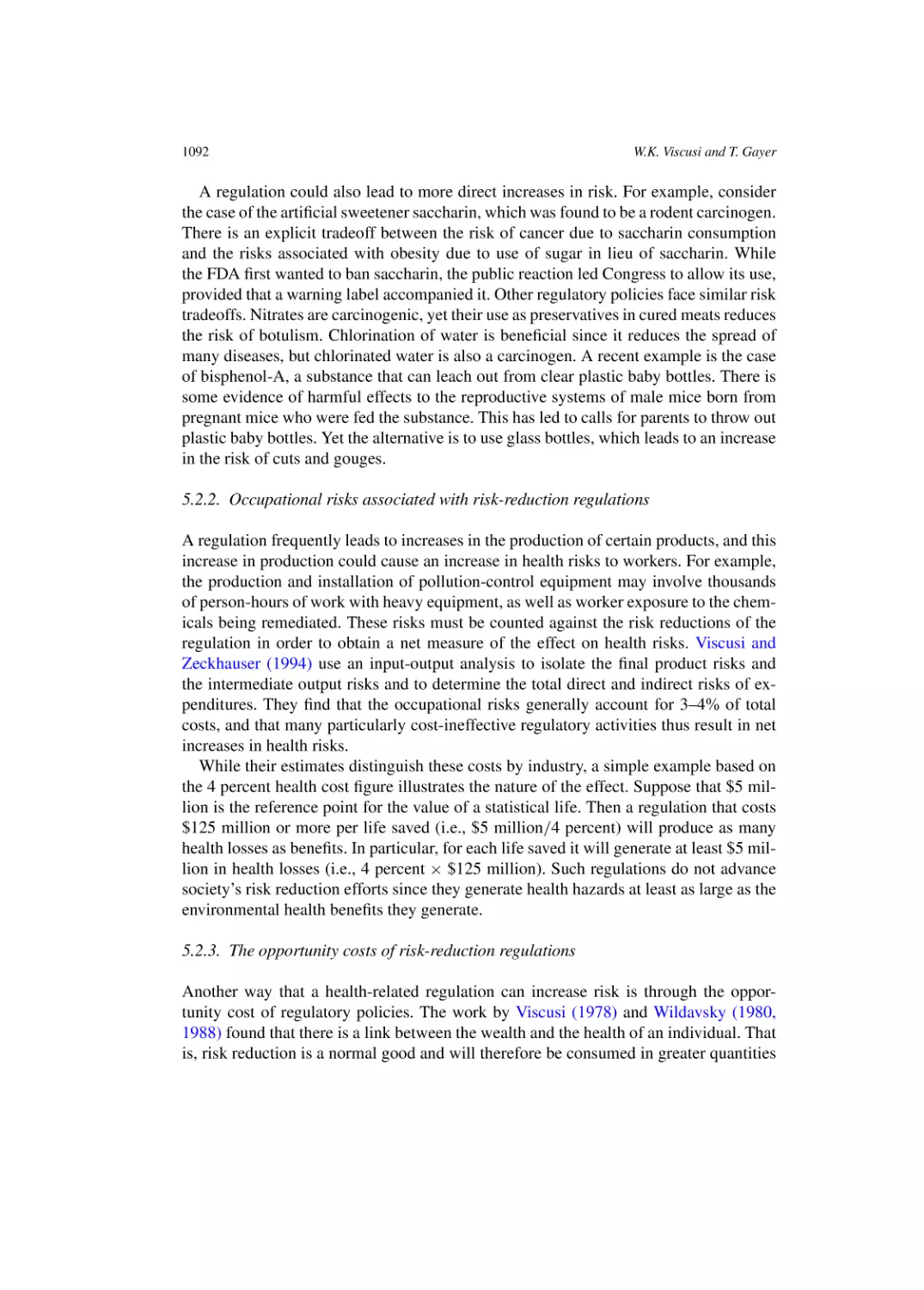 Occupational risks associated with risk-reduction regulations
The opportunity costs of risk-reduction regulations