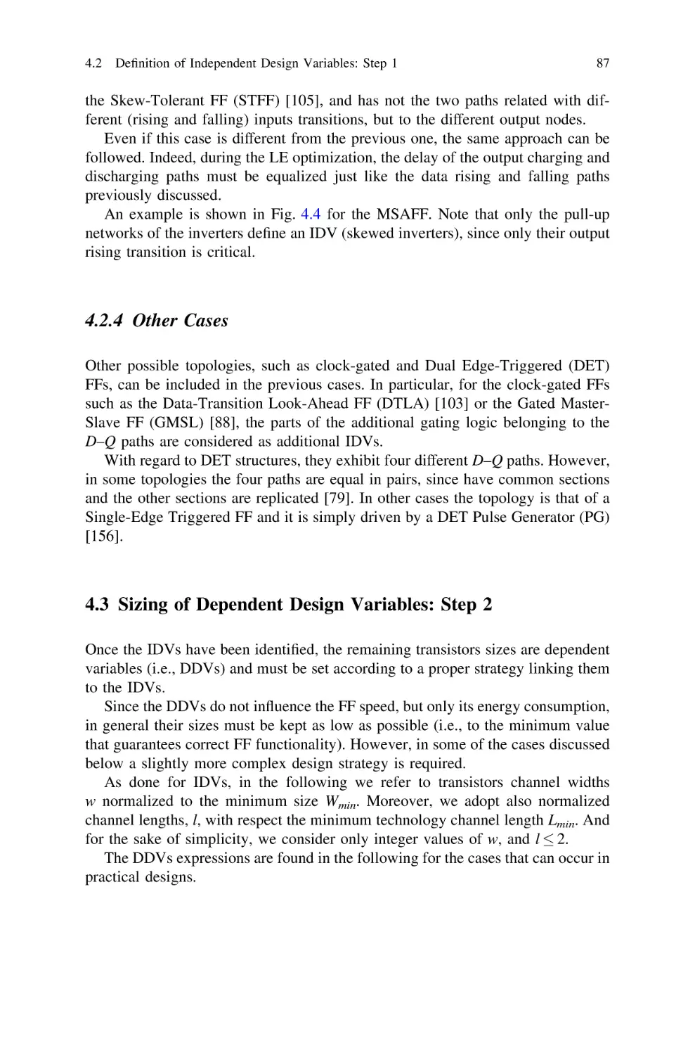 4.2.4 Other Cases
4.3…Sizing of Dependent Design Variables