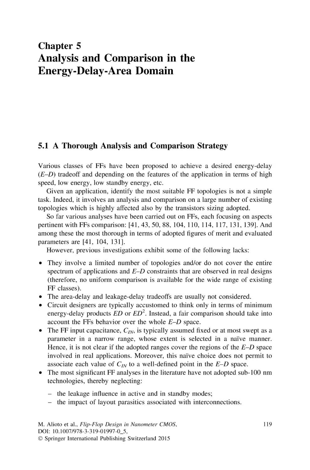 5 Analysis and Comparison in the Energy-Delay-Area Domain
5.1…A Thorough Analysis and Comparison Strategy