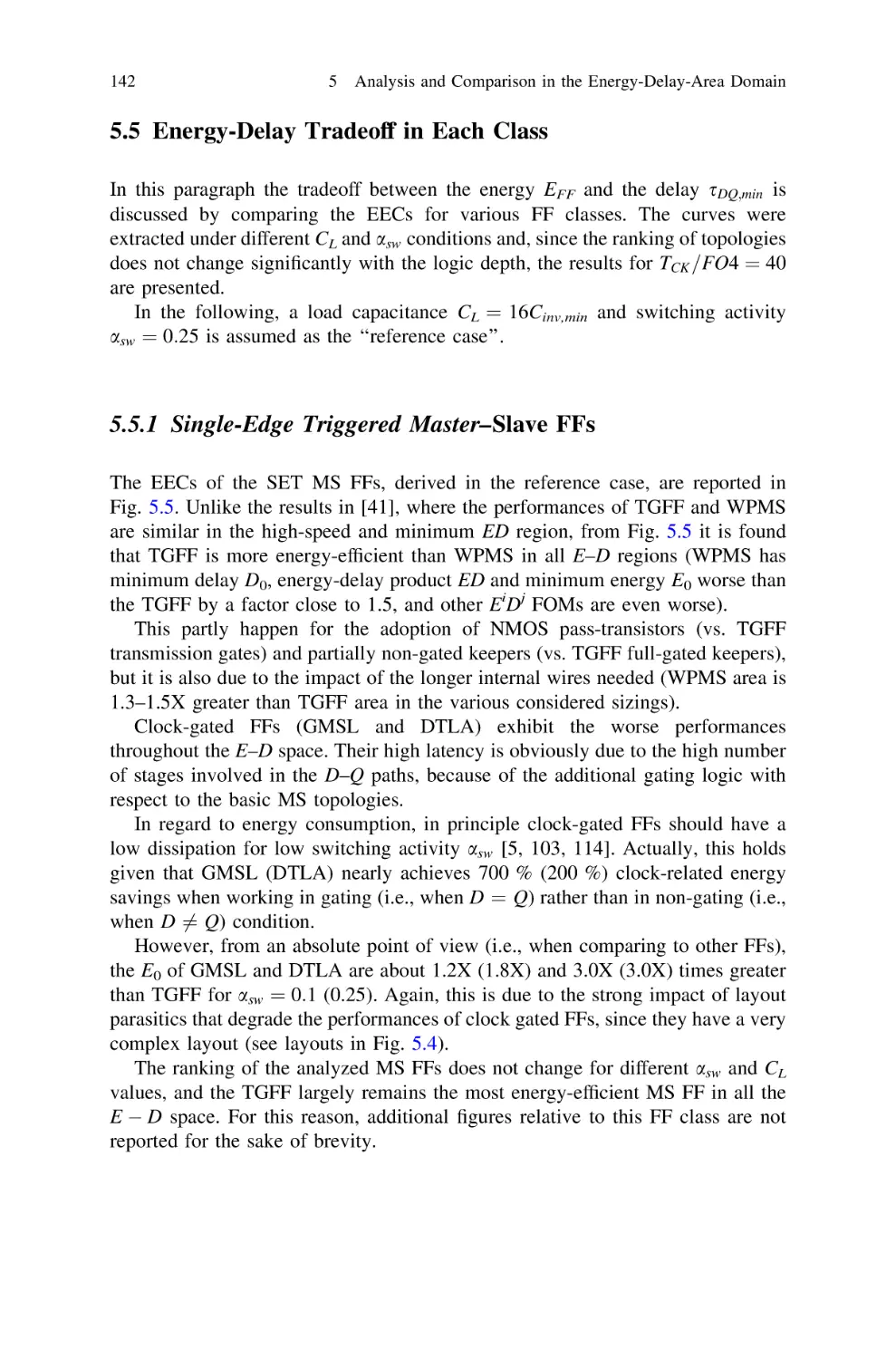 5.5…Energy-Delay Tradeoff in Each Class
5.5.1 Single-Edge Triggered Master--Slave FFs