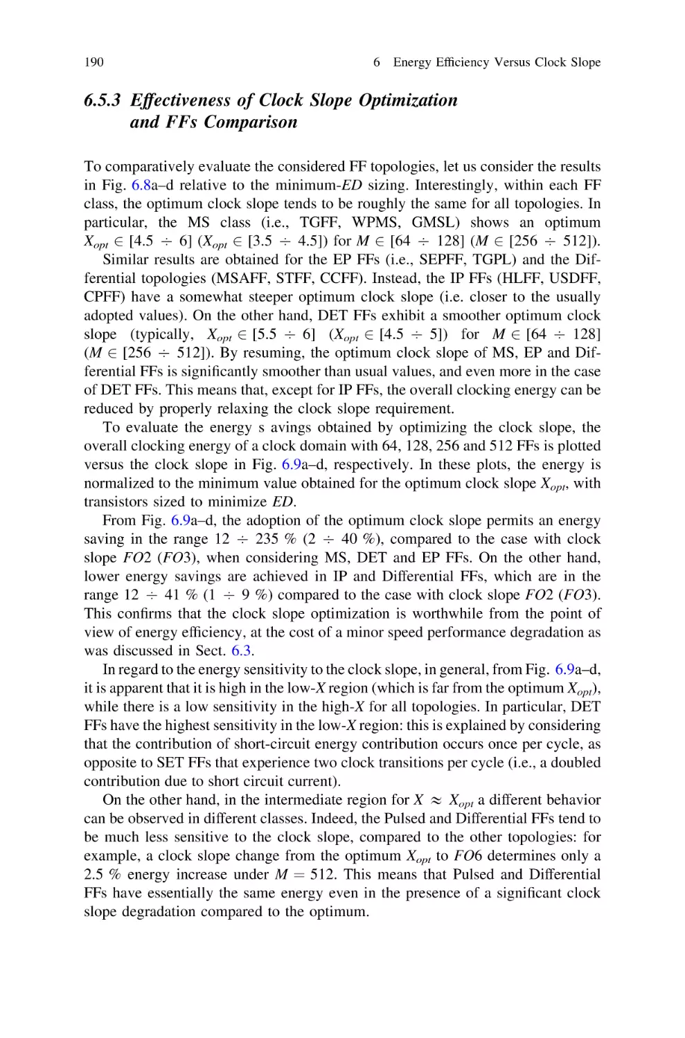 6.5.3 Effectiveness of Clock Slope Optimization and FFs Comparison