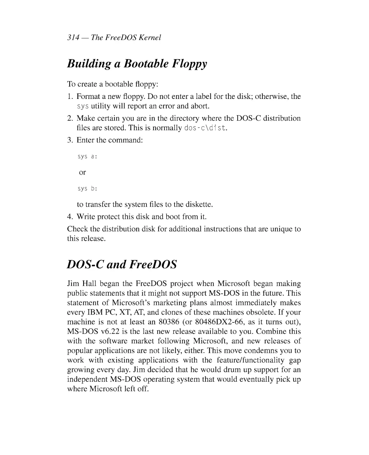 Building a Bootable Floppy
DOS-C and FreeDOS