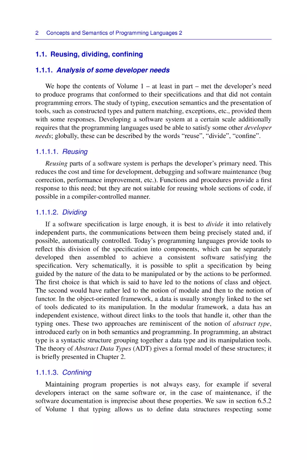 1.1. Reusing, dividing, confining
1.1.1. Analysis of some developer needs