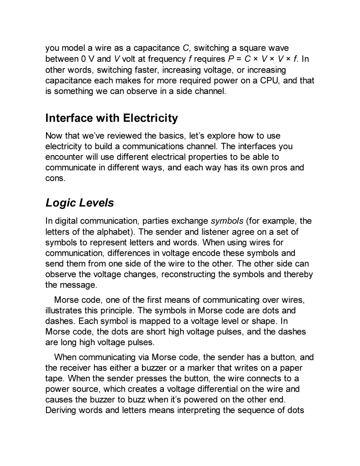 Interface with Electricity
Logic Levels